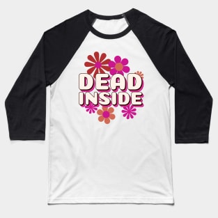 Dead Inside Baseball T-Shirt